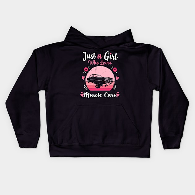 Just A Girl Who Loves Muscle Cars Pink Retro Vintage gift idea Kids Hoodie by Lyume